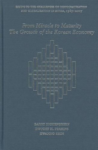 Бумажная книга «From Miracle to Maturity: The Growth of the Korean Economy», авторов Барри Эйхенгрин, Дуайт Х. Перкинс, Кванхо Шин - фото №1