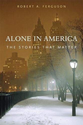 Бумажная книга «Alone in America: The Stories That Matter», автор Роберт А. Фергюсон - фото №1