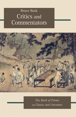 Бумажная книга «Critics and Commentators: The Book of Poems as Classic and Literature», автор Брюс Раск - фото №1