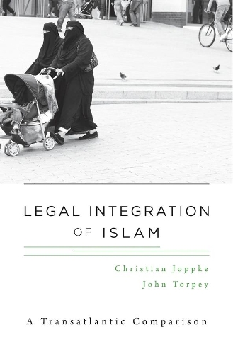 Паперова книга «Legal Integration of Islam: A Transatlantic Comparison», авторів Крістіан Йопке, Джон Торпі - фото №1