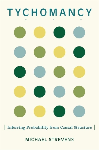Бумажная книга «Tychomancy: Inferring Probability from Causal Structure», автор Майкл Стревенс - фото №1