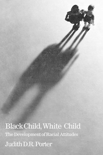 Бумажная книга «Black Child, White Child: The Developement of Racial Attitudes», автор Джудит Портер - фото №1