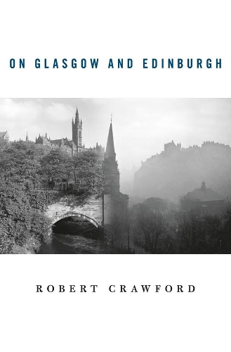Паперова книга «On Glasgow and Edinburgh», автор Роберт Кроуфорд - фото №1
