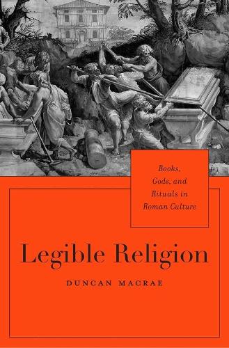 Паперова книга «Legible Religion: Books, Gods, and Rituals in Roman Culture», автор Дункан Макрей - фото №1