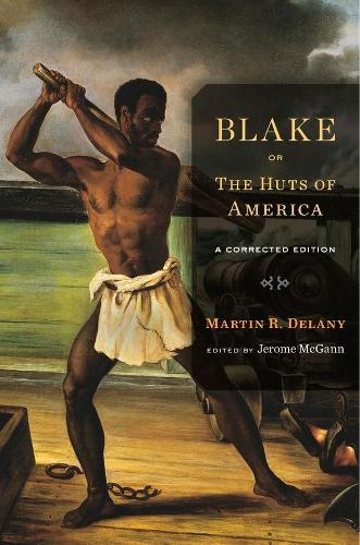 Бумажная книга «Blake; or, The Huts of America: A Corrected Edition», автор Мартин Р. Делани - фото №1