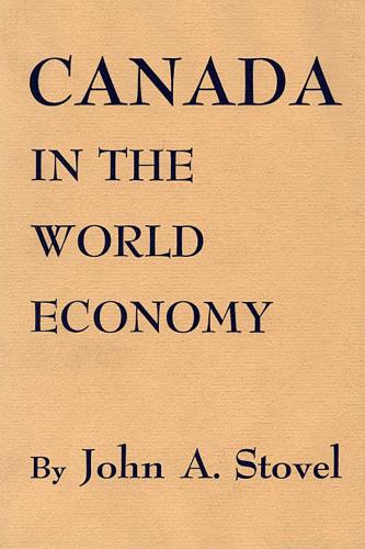 Паперова книга «Canada in the World Economy», автор Джон А. Стовел - фото №1