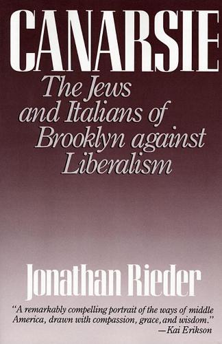 Паперова книга «Canarsie: The Jews and Italians of Brooklyn against Liberalism», автор Джонатан Рідер - фото №1