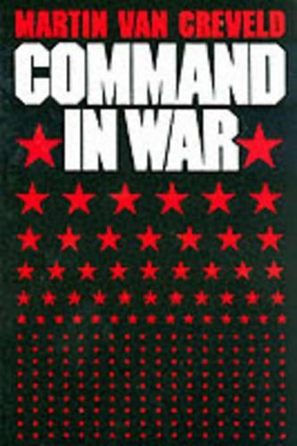 Бумажная книга «Command in War», автор Мартин ван Кревельд - фото №1