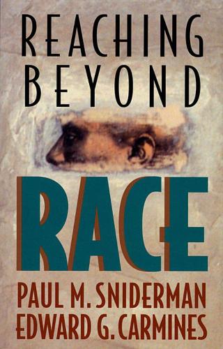 Паперова книга «Reaching beyond Race», авторів Едвард Г. Кармінс, Пол М. Снідерман - фото №1