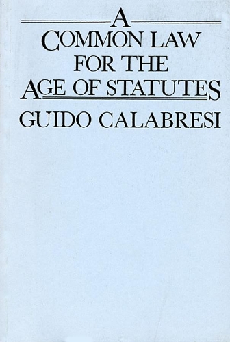 Бумажная книга «A Common Law for the Age of Statutes», автор Гвидо Калабрези - фото №1