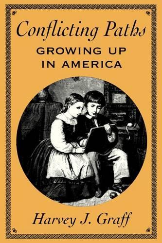 Бумажная книга «Conflicting Paths: Growing Up in America», автор Харви Дж. Графф - фото №1