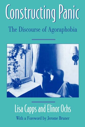 Бумажная книга «Constructing Panic: The Discourse of Agoraphobia», авторов Элинор Очс, Лиза Кэппс - фото №1