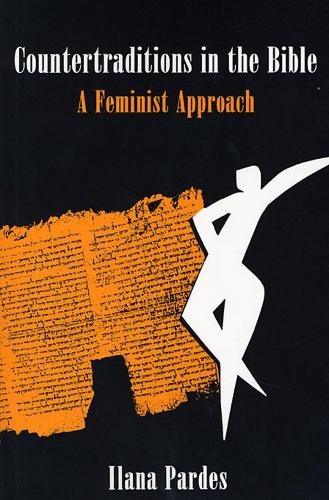 Бумажная книга «Countertraditions in the Bible: A Feminist Approach», автор Илана Пардес - фото №1