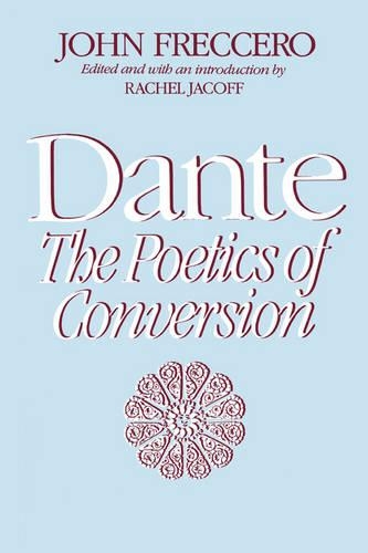Паперова книга «Dante: The Poetics of Conversion», автор Джон Фречеро - фото №1