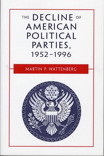 Бумажная книга «The Decline of American Political Parties, 1952-1996: Fifth Edition», автор Мартин П. Уоттенберг - фото №1