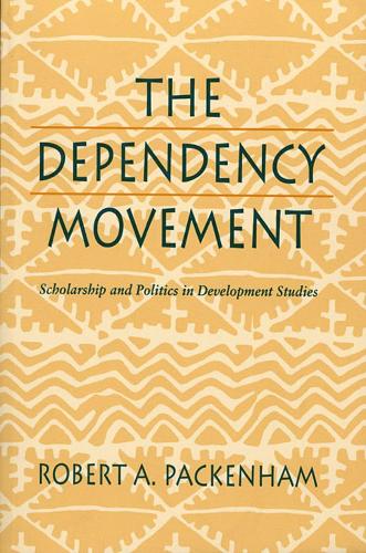 Паперова книга «The Dependency Movement: Scholarship and Politics in Development Studies», автор Роберт А. Пакенхем - фото №1