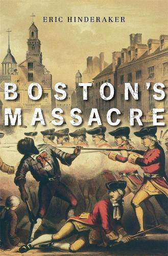 Паперова книга «Boston’s Massacre», автор Ерік Хіндеракер - фото №1