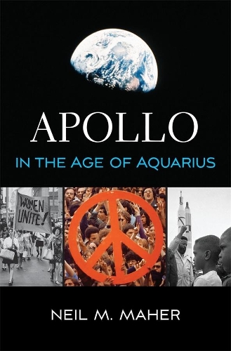 Бумажная книга «Apollo in the Age of Aquarius», автор Нил М. Махр - фото №1