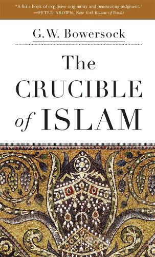 Бумажная книга «The Crucible of Islam», автор Г. В. Бауэрсок - фото №1