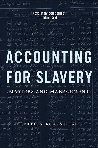 Бумажная книга «Accounting for Slavery: Masters and Management», автор Кейтлин Розенталь - фото №1