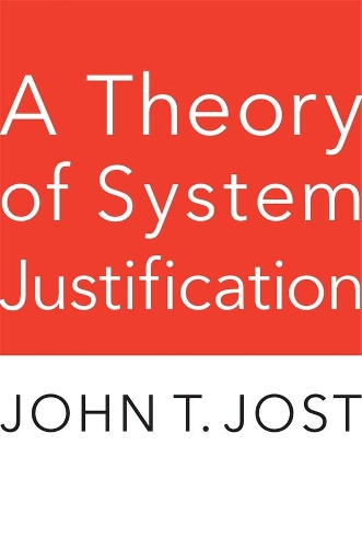 Паперова книга «A Theory of System Justification», автор Джон Т. Йост - фото №1