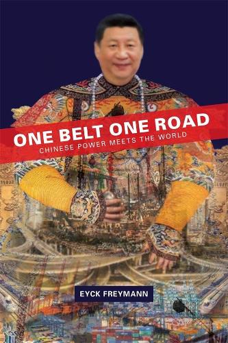 Паперова книга «One Belt One Road: Chinese Power Meets the World», автор Ейк Фрейман - фото №1