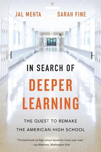 [object Object] «In Search of Deeper Learning: The Quest to Remake the American High School», авторов Джал Мехта, Сара Файн - фото №1