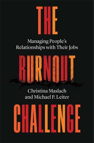 Бумажная книга «The Burnout Challenge: Managing People’s Relationships with Their Jobs», авторов Кристина Маслач, Майкл П. Лейтер - фото №1