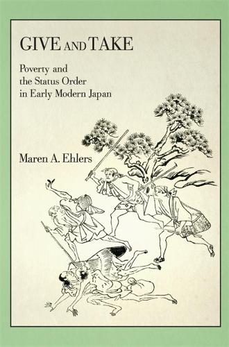 Бумажная книга «Give and Take: Poverty and the Status Order in Early Modern Japan», автор Марен А. Элерс - фото №1