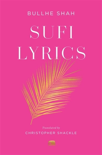 Бумажная книга «Sufi Lyrics: Selections from a World Classic», автор Булхе Шах - фото №1