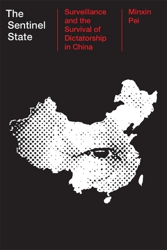 Бумажная книга «The Sentinel State: Surveillance and the Survival of Dictatorship in China», автор Минсинь Пэй - фото №1