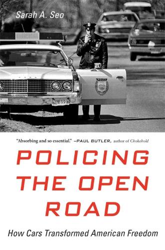 Бумажная книга «Policing the Open Road: How Cars Transformed American Freedom», автор Сара А. Со - фото №1