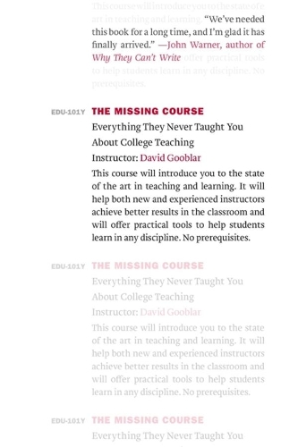 Паперова книга «The Missing Course: Everything They Never Taught You about College Teaching», автор Девід Гублар - фото №1