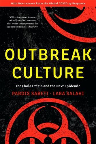 Бумажная книга «Outbreak Culture: The Ebola Crisis and the Next Epidemic, With a New Preface and Epilogue», авторов Лара Салахи, Пардис Сабети - фото №1