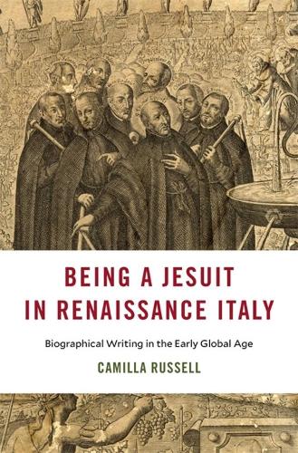 Бумажная книга «Being a Jesuit in Renaissance Italy: Biographical Writing in the Early Global Age», автор Камилла Рассел - фото №1