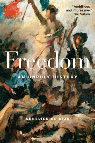Паперова книга «Freedom: An Unruly History», автор Аннелі де Дейн - фото №1