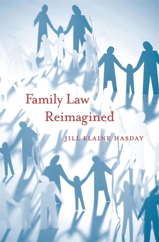 Бумажная книга «Family Law Reimagined», автор Джилл Элейн Хасдей - фото №1