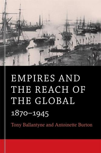 Бумажная книга «Empires and the Reach of the Global: 1870–1945», автор Антуанетта Бартон - фото №1