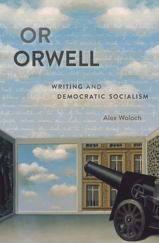 Бумажная книга «Or Orwell: Writing and Democratic Socialism», автор Алекс Волох - фото №1
