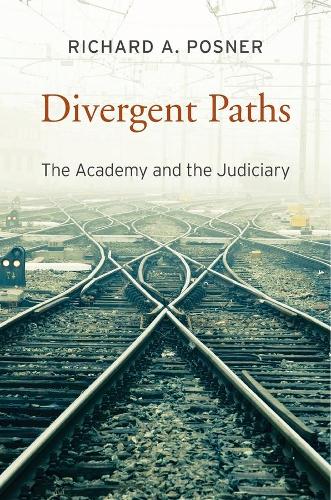 Бумажная книга «Divergent Paths: The Academy and the Judiciary», автор Ричард А. Познер - фото №1