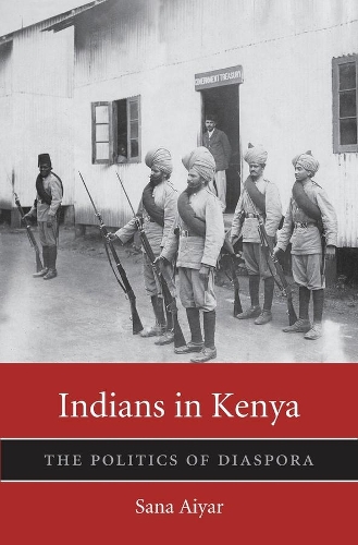 Бумажная книга «Indians in Kenya: The Politics of Diaspora», автор Сана Айяр - фото №1
