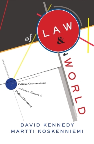 Бумажная книга «Of Law and the World: Critical Conversations on Power, History, and Political Economy», авторов Дэвид Кеннеди, Мартти Коскенниеми - фото №1