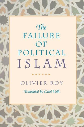 Бумажная книга «The Failure of Political Islam», автор Оливье Рой - фото №1