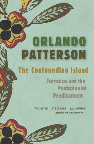 Бумажная книга «The Confounding Island: Jamaica and the Postcolonial Predicament», автор Орландо Паттерсон - фото №1