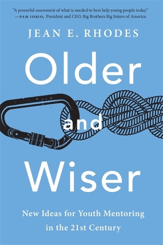 Бумажная книга «Older and Wiser: New Ideas for Youth Mentoring in the 21st Century», автор Жан Э. Родс - фото №1