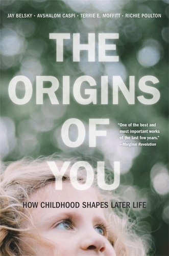 Бумажная книга «The Origins of You: How Childhood Shapes Later Life», авторов Авшалом Каспи, Джей Бельский, Ричи Поултон - фото №1