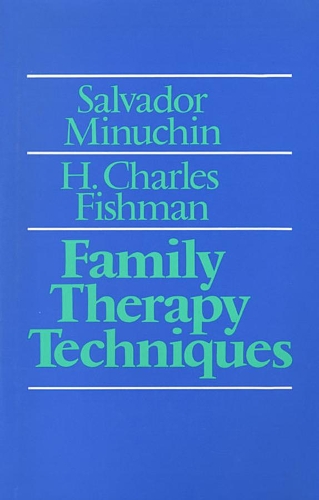 Бумажная книга «Family Therapy Techniques», авторов Г. Чарльз Фишман, Сальвадор Минучин - фото №1