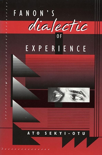 Паперова книга «Fanon’s Dialectic of Experience», автор Ато Секій-Оту - фото №1