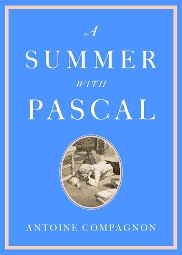 Паперова книга «A Summer with Pascal», автор Антуан Компаньйон - фото №1