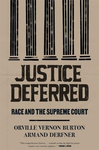 Бумажная книга «Justice Deferred: Race and the Supreme Court», авторов Арманд Дерфнер, Орвилл Вернон Бартон - фото №1